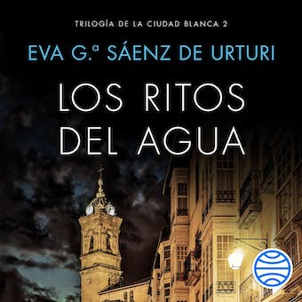 Los ritos del agua: Trilogía de La Ciudad Blanca 2 audiolibro 1 Los ritos del agua Trilogia de La Ciudad Blanca 2