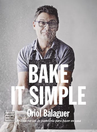 Bake it simple: Recetas fáciles de pastelería para hacer en casa audiolibro 1 Bake it simple Recetas faciles de pasteleria para hacer en