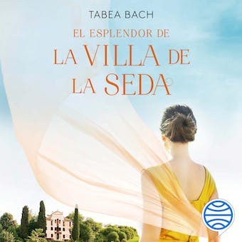 El esplendor de la Villa de la Seda (Serie La Villa de la Seda 2) audiolibro 1 El esplendor de la Villa de la Seda Serie La
