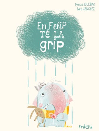 En Felip té la grip audiolibro 1 En Felip te la grip audiolibro