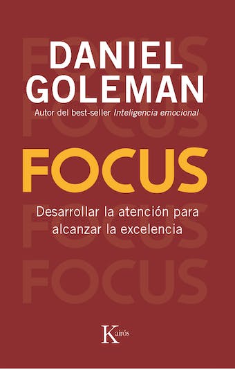 Focus: Desarrollar la atención para alcanzar la excelencia audiolibro 1 Focus Desarrollar la atencion para alcanzar la excelencia audiolibro