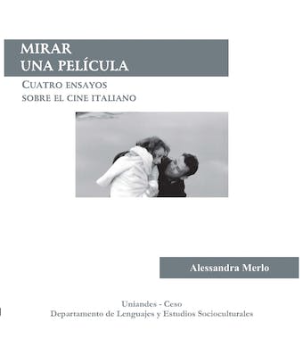 Mirar una película: Cuatro ensayos sobre el cine italiano audiolibro 1 Mirar una pelicula Cuatro ensayos sobre el cine italiano audiolibro