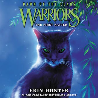 Warriors: Dawn of the Clans #3: The First Battle audiolibro 1 Warriors Dawn of the Clans 3 The First Battle audiolibro