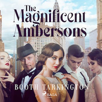 The Magnificent Ambersons audiolibro 1 The Magnificent Ambersons audiolibro